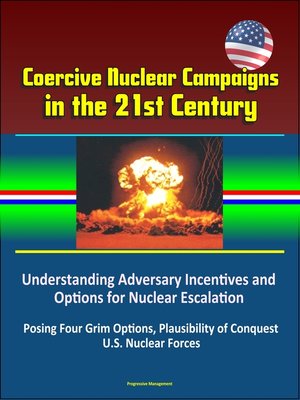 cover image of Coercive Nuclear Campaigns in the 21st Century